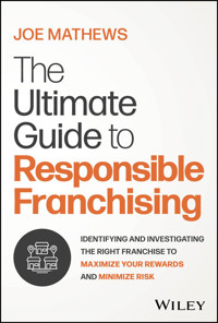 The Ultimate Guide to Responsible Franchising - Joe Mathews - E-Book
