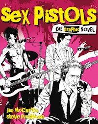 Sex Pistols - Die Graphic Novel - Jim McCarthy - E-Book