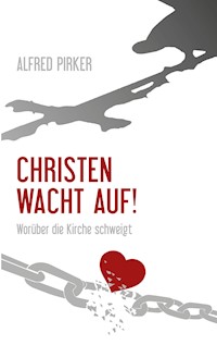 Christen wacht auf! - Alfred Pirker - E-Book