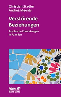 Verstörende Beziehungen (Leben Lernen, Bd. 325) - Christian Stadler - E-Book