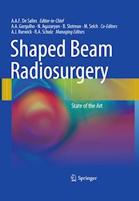 Shaped Beam Radiosurgery -  - E-Book