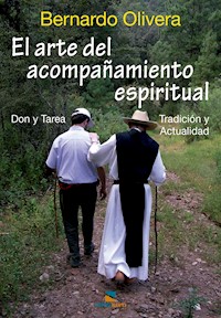 El arte del acompañamiento espiritual - Bernardo Olivera - E-Book