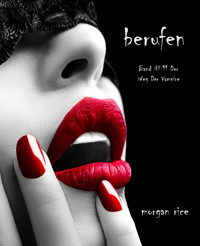 Berufen (Der Weg der Vampire – Band 11) - Morgan Rice - E-Book + Hörbuch