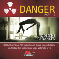 Danger, Part 17: Tödliche Gedanken - Markus Duschek - Hörbuch