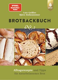 Brotbackbuch Nr. 2 - Lutz Geißler - E-Book