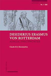 Erasmus von Rotterdam, Adagia | Sprichwörter - Claude Descœudres - E-Book