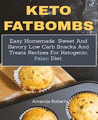 Keto fat bombs - Amanda Roberts - E-Book