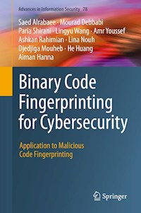 Binary Code Fingerprinting for Cybersecurity - Saed Alrabaee - E-Book