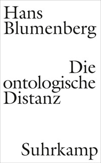Die ontologische Distanz - Hans Blumenberg - E-Book