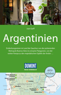 DuMont Reise-Handbuch Reiseführer E-Book Argentinien - Juan Garff - E-Book