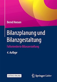 Bilanzplanung und Bilanzgestaltung - Bernd Heesen - E-Book