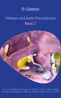 Witwen und beste Freundinnen - Band 2 - Delia Camino - E-Book