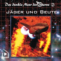 Das dunkle Meer der Sterne 2 - Jäger und Beute - Dane Rahlmeyer - Hörbuch