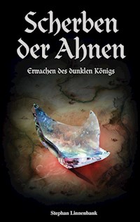 Scherben der Ahnen - Stephan Linnenbank - E-Book