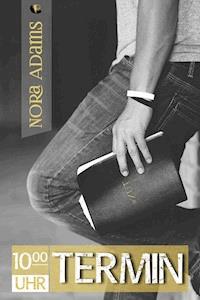 ZehnUhrTermin - Nora Adams - E-Book