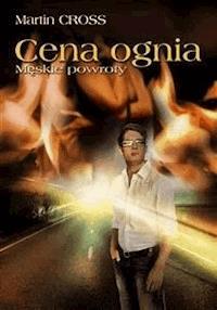 Cena ognia - Martin Cross - E-Book