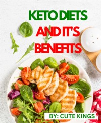 Keto diets and it's benefits - Cute Kings - E-Book