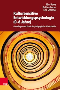 Kultursensitive Entwicklungspsychologie (0–6 Jahre) - Jörn Borke - E-Book