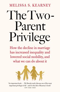 The Two-Parent Privilege - Melissa S. Kearney - E-Book