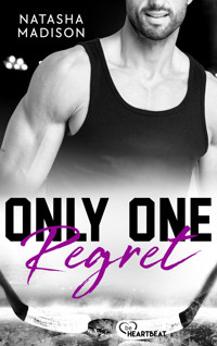 Only One Regret - Natasha Madison - E-Book