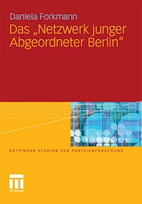 Das "Netzwerk junger Abgeordneter Berlin" - Daniela Forkmann - E-Book