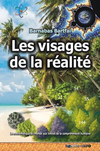 Les visages de la réalité - Barnabas Bartfai - kostenlos E-Book