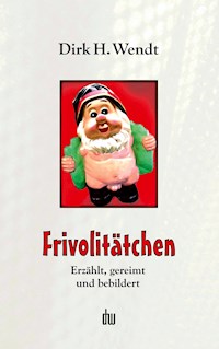 Frivolitätchen - Dirk H. Wendt - E-Book