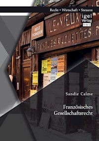 Französisches Gesellschaftsrecht - Sandie Calme - E-Book