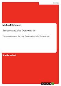Erneuerung der Demokratie - Michael Hofmann - E-Book