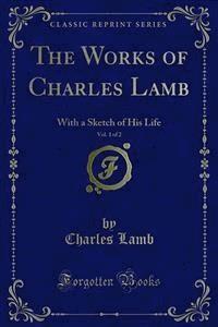 The Works of Charles Lamb - Charles Lamb - E-Book