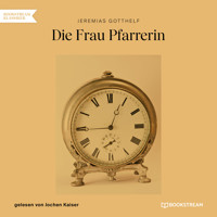 Die Frau Pfarrerin (Ungekürzt) - Jeremias Gotthelf - Hörbuch