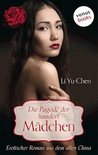 Die Pagode der hundert Mädchen - Li Yu-Chen - E-Book