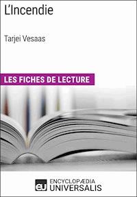 L'Incendie de Tarjei Vesaas - Encyclopaedia Universalis - E-Book