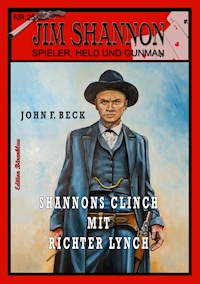JIM SHANNON Band 25: Shannons Clinch mit Richter Lynch - John F. Beck - E-Book