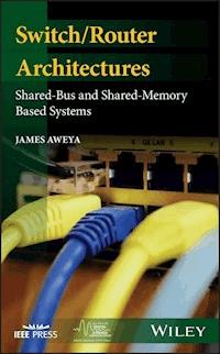 Switch/Router Architectures - James Aweya - E-Book