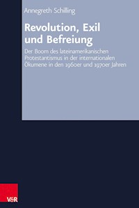 Revolution, Exil und Befreiung - Annegreth Schilling - E-Book