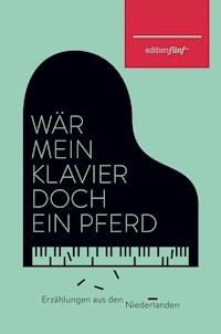 Wär mein Klavier doch ein Pferd - Doris Hermanns - E-Book