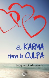 El karma tiene la culpa - Jacquie D’Alessandro - E-Book