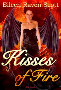Kisses of Fire - Eileen Raven Scott - E-Book