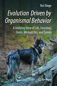 Evolution Driven by Organismal Behavior - Rui Diogo - E-Book