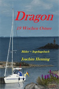 Dragon 19 Wochen Ostsee - Joachim Henning - E-Book