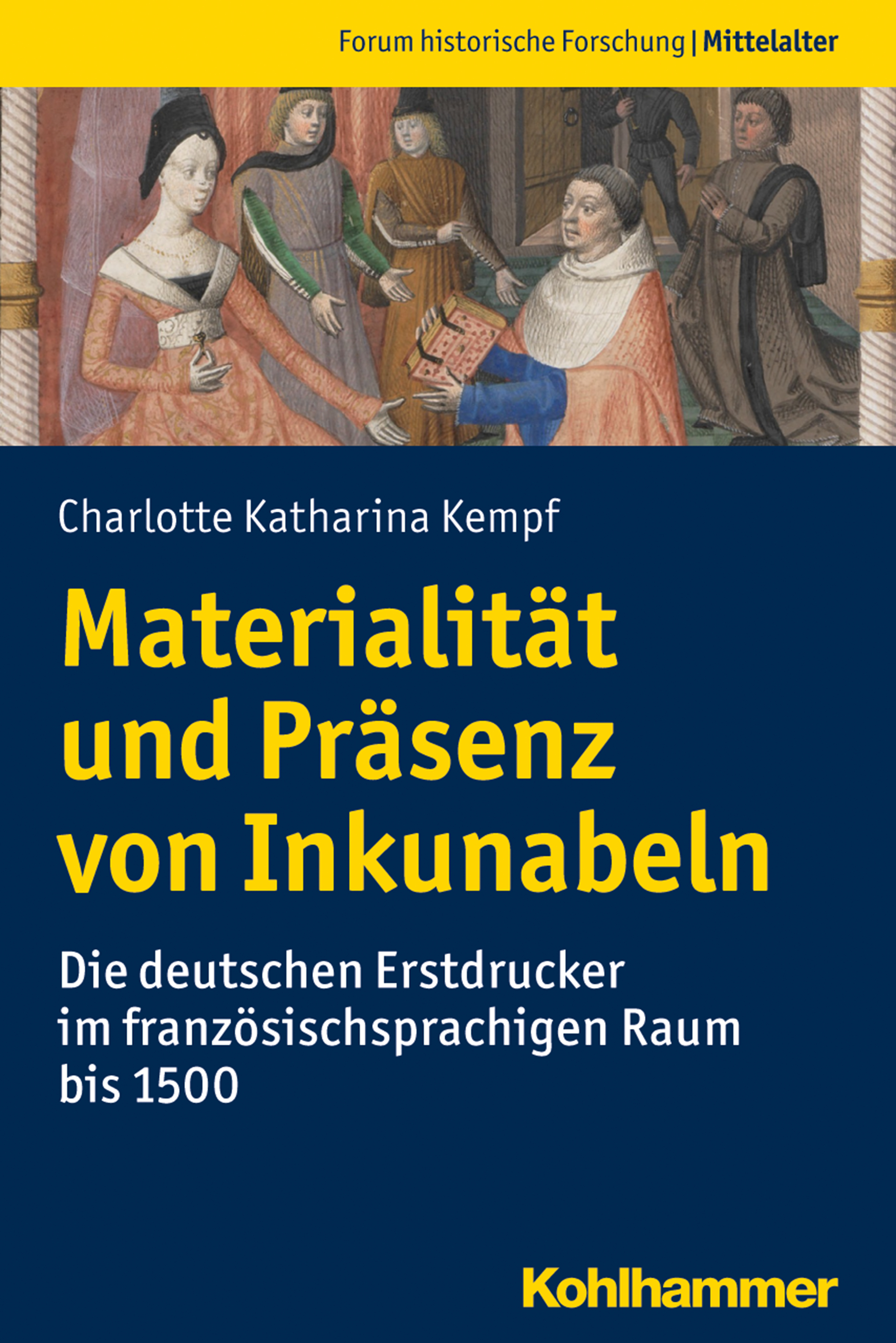Materialität und Präsenz von Inkunabeln - Charlotte Katharina Kempf - E-Book