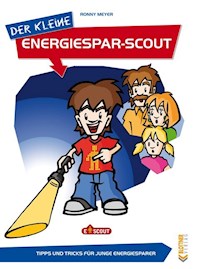 Der kleine Energiesparscout - Ronny Meyer - E-Book