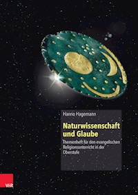 Naturwissenschaft und Glaube - Hanno Hagemann - E-Book