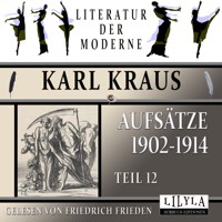 Aufsätze 1902-1914 - Teil 12 - Karl Kraus - Hörbuch