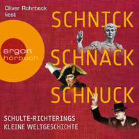 Schnick, Schnack, Schnuck (Gekürzte Lesung) - Christoph Schulte-Richtering - Hörbuch