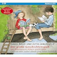 Der große Geschichtenspaß von Abenteurern, Rittern und Piraten - Isabel Abedi - Hörbuch