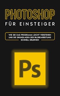 Photoshop für Einsteiger - Clemens Scheebaum - E-Book