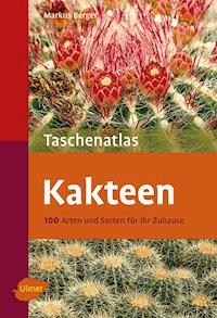 Kakteen - Markus Berger - E-Book