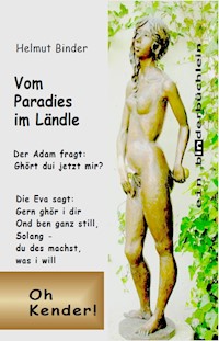 Vom Paradies im Ländle - Helmut Binder - E-Book